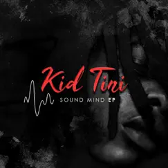 Sound Mind - EP by Kid Tini album reviews, ratings, credits