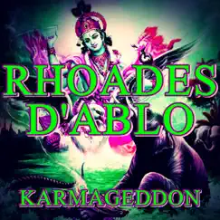 Karmageddon - EP by Rhoades D'Ablo album reviews, ratings, credits