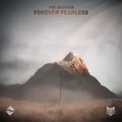 Forever Fearless - Single by The Siberian album reviews, ratings, credits