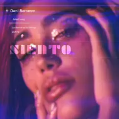 Siento by Dani Barranco album reviews, ratings, credits