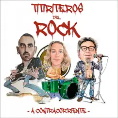 A Contracorriente - Single by TITIRITEROS DEL ROCK album reviews, ratings, credits