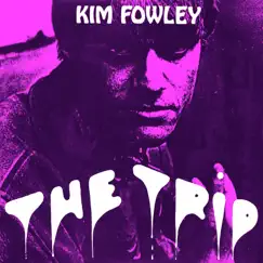 The Trip - Single by Kim Fowley album reviews, ratings, credits