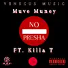 No Presha (feat. Killa T) - Single album lyrics, reviews, download