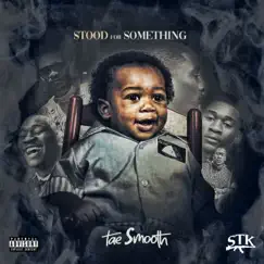 Stood for Something by Tae Smooth album reviews, ratings, credits