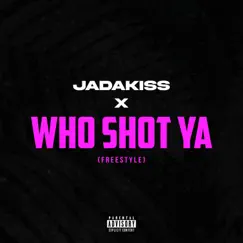 Who Shot Ya (Studio Mix) Song Lyrics