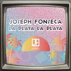 La Playa la Playa - Single by Joseph Fonseca album reviews, ratings, credits