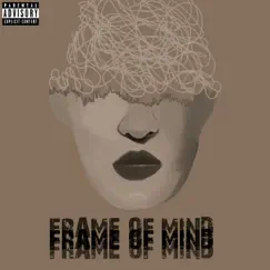 Frame of Mind - Single by Lil Addy album reviews, ratings, credits