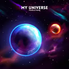 My Universe (Piano Version) - Single by Pianella Piano album reviews, ratings, credits