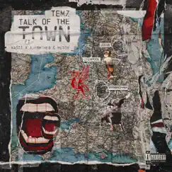 Talk Of The Town - Single by Temz, Kasst x AJFrmThe8 & Mitch album reviews, ratings, credits