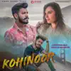 Kohinoor - Single album lyrics, reviews, download