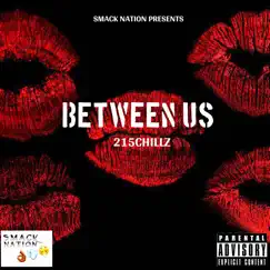 Between Us - Single by 215Chillz album reviews, ratings, credits