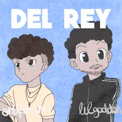 DEL REY (feat. Lil God Dan) Song Lyrics