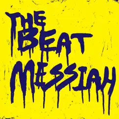 The Beat Messiah by The Beat Messiah album reviews, ratings, credits