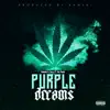 Purple Dreams (feat. On Point) - Single album lyrics, reviews, download