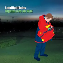 Late Night Tales: Nightmares On Wax (DJ Mix) by Nightmares On Wax album reviews, ratings, credits