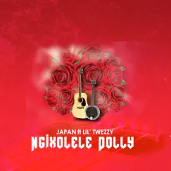 Ngixolele Dolly (feat. Lil Twezzy) - Single by Japan album reviews, ratings, credits