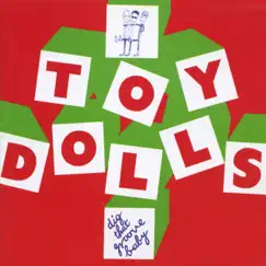 Dig That Groove Baby by Toy Dolls album reviews, ratings, credits