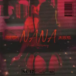Nana (feat. FRVRFRIDAY) Song Lyrics
