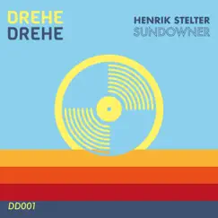 Sundowner (Remixes) - Single by Henrik Stelter album reviews, ratings, credits