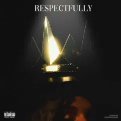 Respectfully (Radio Edit) Song Lyrics