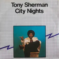 City Nights - Single by Tony Sherman album reviews, ratings, credits
