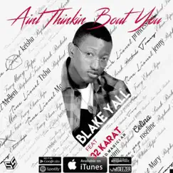 A.T.B.Y (feat. 32 Karat) - Single by Blake Yall album reviews, ratings, credits