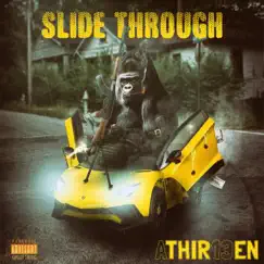 Slide Through - Single by AtHIR13EN album reviews, ratings, credits