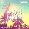 Make It Bounce (feat. Big Dawg) - Single album lyrics, reviews, download