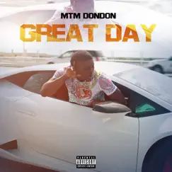 Great Day - Single by MTM DonDon album reviews, ratings, credits