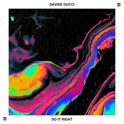 Do it Right - Single by Davide Ducci album reviews, ratings, credits