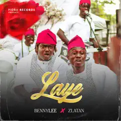 Laye (feat. Zlatan) - Single by Bennylee album reviews, ratings, credits