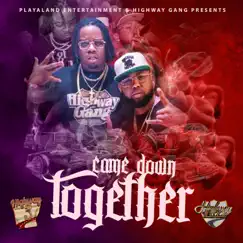 Came Down Together by Highway Yella & Highway Three album reviews, ratings, credits