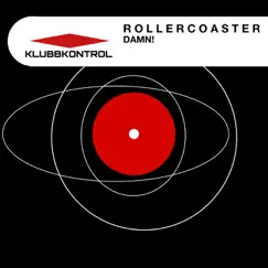 Damn! - Single by Rollercoaster NL album reviews, ratings, credits