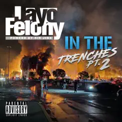 IN the TRENCHES Pt. 2 by Jayo Felony album reviews, ratings, credits