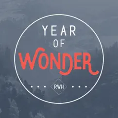 Year of Wonder: Scripture Memory Songs 2018 - EP by Redeemer Winter Haven album reviews, ratings, credits