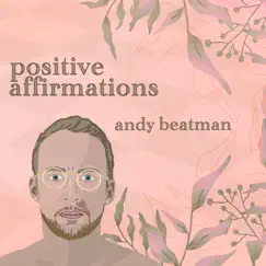 Positive Affirmations Song Lyrics