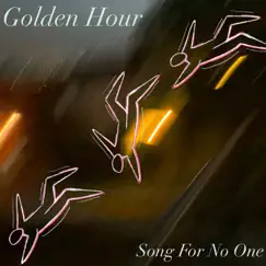Golden Hour - Single by Song For No One album reviews, ratings, credits