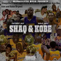 Shaq & Kobe by Fatboy Jay & Solo Bill, Fatboy Jay & Solo Bill album reviews, ratings, credits