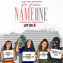 Name One (feat. Vae Vanilla) - Single by Vlive Quis album reviews, ratings, credits