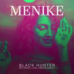 Menike (feat. Madhushanika S, Max Demon & Lycan) Song Lyrics