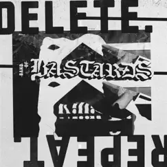 Delete. Repeat. by Band of Bastards album reviews, ratings, credits