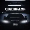 Highbeams - Single album lyrics, reviews, download