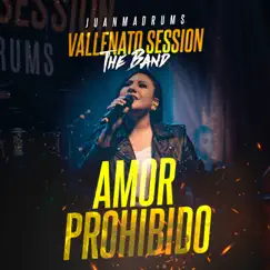 Amor Prohibido (Vallenato Session) [En Vivo] - Single by JuanmaDrums album reviews, ratings, credits