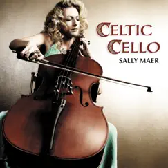 Celtic Cello by Sally Maer album reviews, ratings, credits