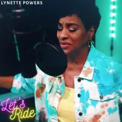Let's Ride - Single by Lynette Powers album reviews, ratings, credits