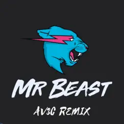 Mrbeast (Av3C Remix) Song Lyrics