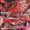 Piano Freestyle - Single album lyrics, reviews, download
