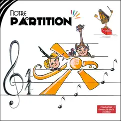 Notre partition - Single by Compagnie Dans les bacs à sable album reviews, ratings, credits