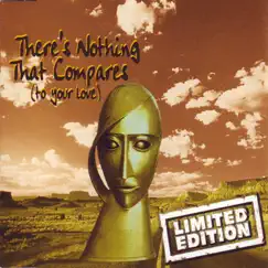 There's Nothing That Compares by Limited Edition album reviews, ratings, credits