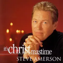 It's Christmastime by Steve Amerson album reviews, ratings, credits